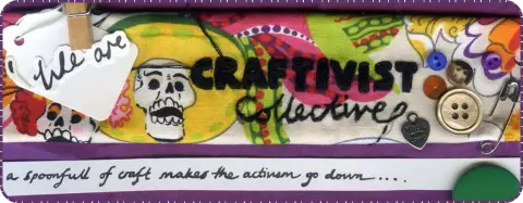 Craft + Activism = Craftivist Collective