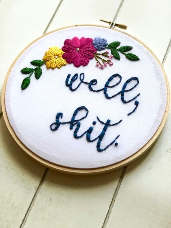 Ellucy Stitches' Well Shit Hand Embroidery
