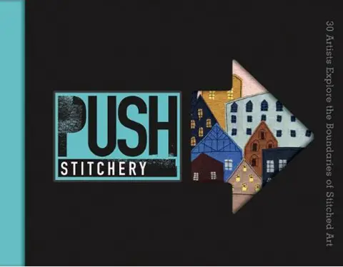 PUSH Stitchery - curated by Mr X Stitch!