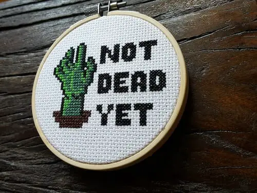 Son of a Cross Stitch - Not Dead Yet