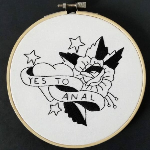 Two Hands Embroidery - Yes to Anal - Hand Embroidery